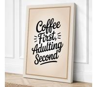 Coffee First Adulting Second Canvas Wall Art Print 36x24 Inch