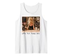 Coffee First Feeling Later Funny Barista Lover Girls Meme Tank Top