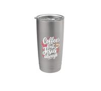 Coffee First Jesus Always Christian Faith Stainless Steel Insulated Tumbler