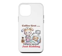 Coffee First Patients Second Funny Nurse Case for iPhone 12 mini
