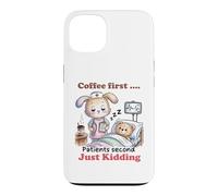 Coffee First Patients Second Funny Nurse Case for iPhone 13