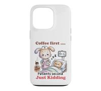Coffee First Patients Second Funny Nurse Case for iPhone 13 Pro