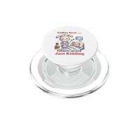 Coffee First Patients Second Funny Nurse PopSockets PopGrip for MagSafe