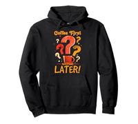 COFFEE FIRST QUESTIONS LATER Pullover Hoodie