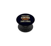 Coffee First Safety Third Funny Caffeine Quote PopSockets Adhesive PopGrip