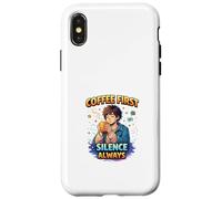 Coffee First Silence Always Calm Introvert Mood Case for iPhone X/XS