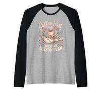 Coffee First Then the Lesson Plan Sunday School Teacher Raglan Baseball Tee