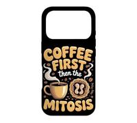 Coffee First Then the Mitosis Biology Teacher Case for iPhone 17 Pro
