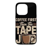 Coffee First Then the Tape Job Athletic Trainer Case for iPhone 13 Pro