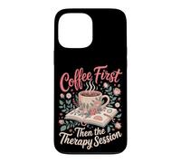 Coffee First Then the Therapy Session Psychology Teacher Case for iPhone 13 Pro Max