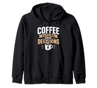 Coffee Fueling Good Decisions Funny Graphic Zip Hoodie