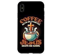Coffee Gets Me Started Jesus Keeps Me Going Christian Case for iPhone XS Max