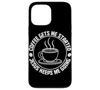 Coffee Gets Me Started Jesus Keeps Me Going Coffee Lovers Case for iPhone 13 Pro Max