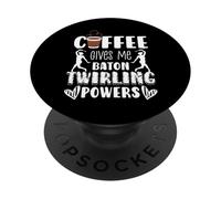 Coffee Gives Me Baton Twirling Powers PopSockets Adhesive PopGrip