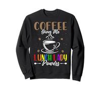 Coffee Gives Me Lunch Lady Powers School Cafeteria Worker Sweatshirt