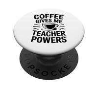 Coffee Gives Me Teacher Power PopSockets Adhesive PopGrip