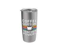 Coffee Gives Me Teacher Power Stainless Steel Insulated Tumbler