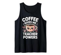 Coffee Gives Me Teacher Power Tank Top