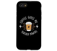 Coffee Gives Me Teacher Powers Cafeine Baristas Coffee Lover Case for iPhone SE (2020) / 7/8