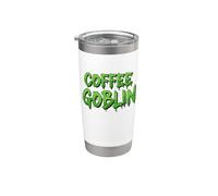 Coffee Goblin Morning Wake Up Routine Espresso Coffee Drinks Stainless Steel Insulated Tumbler