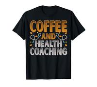Coffee & Health Coaching - Coffee Lover Health Coach Gifts T-Shirt