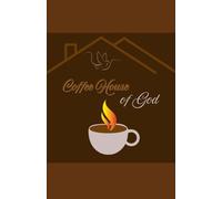 Coffee House of God: 52-Week Devotional