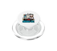 Coffee In Grades Out Teacher Funny Grading Graphic PopSockets PopGrip for MagSafe