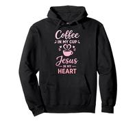 Coffee In My Cup Jesus In My Heart Christian Faith Pullover Hoodie