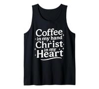 Coffee in My Hand Christ in My Heart Christian Tank Top
