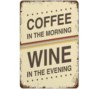Coffee In The Morning Wine In The Evening Coffee Sign Aluminum Vintage Funny Signs Wall Art Plaque Gift For Home Kitchen Bathroom Restaurant Garden Decorations 8X12 Inch