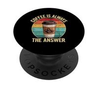 Coffee Is Always The Answer Morning Fix PopSockets Adhesive PopGrip