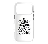 Coffee Is My Best Friend Funny Caffeine Lover Case for iPhone 17 Pro