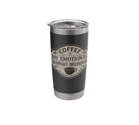 Coffee is My Emotional Support Beverage Addicted to Caffeine Stainless Steel Insulated Tumbler