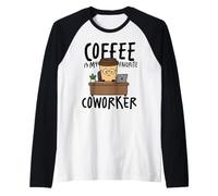 Coffee is My Favorite Coworker Cute Office Humor Design Raglan Baseball Tee