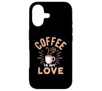 Coffee Is My Love Cafeine Baristas Funny Coffee Lover Case for iPhone 17