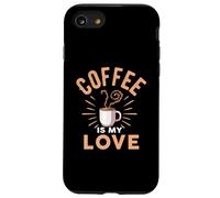 Coffee Is My Love Cafeine Baristas Funny Coffee Lover Case for iPhone SE (2020) / 7/8