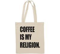 Coffee is My Religion Natural Cotton Tote Bag White