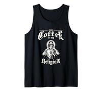 Coffee is My Religion - Popular Coffee Church Saying Tank Top