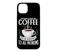 Coffee is the Solution To All Problems Barista Caffeine Case for iPhone 14 Plus