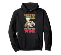 Coffee Keeps Me Going Until It's Time For Wine Pullover Hoodie