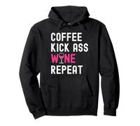 Coffee Kick Ass Wine Repeat Women Moms Funny Wine Drinking Pullover Hoodie