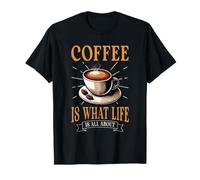 Coffee Life is All About Steaming Cup Beans Coffee Lover T-Shirt