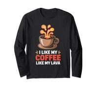 Coffee Like Lava Volcano Geologist Caffeine Humor Long Sleeve T-Shirt