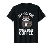 Coffee Lover Coffee Mogs Your Coffee Raccoon T-Shirt