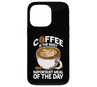 Coffee Lover Design For Coffee Drinker - Most Important Meal Case for iPhone 13 Pro