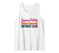 Coffee Lover Humor Sipping Politely Thinking Something Else Tank Top