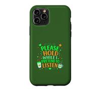 Coffee Lover Sarcastic Please Hold While I Pretend To Listen Case for iPhone 11 Pro