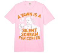 Coffee Lovers A Yawn is A Silent Scream for Coffee Comfort Colors Adult Heavyweight T-Shirt