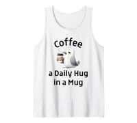Coffee Lovers Daily Hug in A Mug Tired Looking Seagull Tank Top