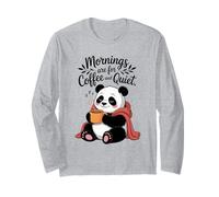 Coffee Lovers Mornings are for Coffee and Quiet Panda Mom Long Sleeve T-Shirt